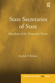 State Secretaries of State: Guardians of the Democratic Process book cover