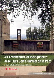 An Architecture of Ineloquence: A Study in Modern Architecture and Religion book cover