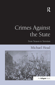 Crimes Against The State: From Treason to Terrorism book cover