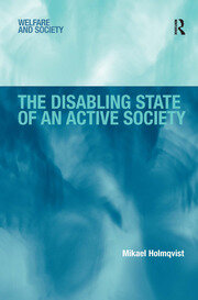 The Disabling State of an Active Society book cover