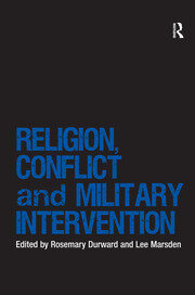 Religion, Conflict and Military Intervention book cover