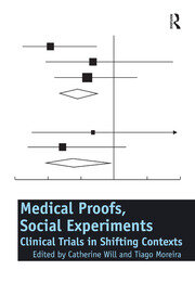 Medical Proofs, Social Experiments: Clinical Trials in Shifting Contexts book cover