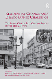 Residential Change and Demographic Challenge: The Inner City of East Central Europe in the 21st Century book cover