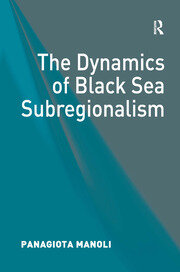 The Dynamics of Black Sea Subregionalism book cover