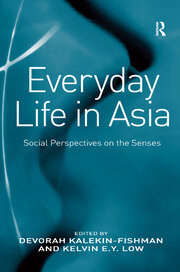 Everyday Life in Asia: Social Perspectives on the Senses book cover