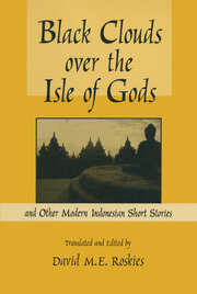 Black Clouds Over the Isle of Gods: And Other Modern Indonesian Short Stories book cover