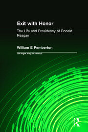 Exit with Honor: The Life and Presidency of Ronald Reagan book cover