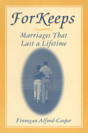 For Keeps: Marriages That Last a Lifetime: Marriages That Last a Lifetime book cover