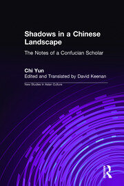 Shadows in a Chinese Landscape: Chi Yun's Notes from a Hut for Examining the Subtle book cover