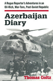 Azerbaijan Diary: A Rogue Reporter's Adventures in an Oil-rich, War-torn, Post-Soviet Republic book cover