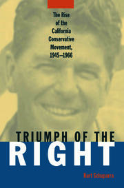 Rise and Triumph of the California Right, 1945-66 book cover