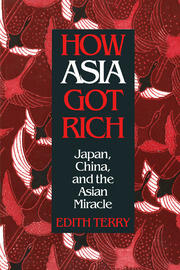 How Asia Got Rich: Japan, China and the Asian Miracle book cover