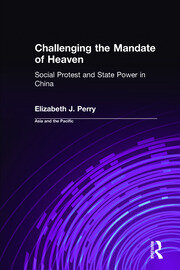Challenging the Mandate of Heaven: Social Protest and State Power in China book cover