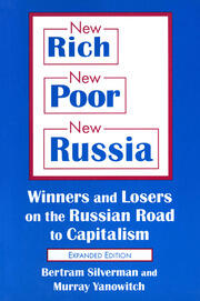New Rich, New Poor, New Russia: Winners and Losers on the Russian Road to Capitalism book cover