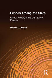 Echoes Among the Stars: A Short History of the U.S. Space Program: A Short History of the U.S. Space Program book cover