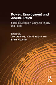 Power, Employment and Accumulation: Social Structures in Economic Theory and Policy book cover