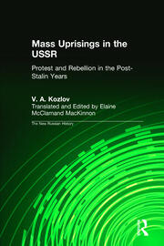 Mass Uprisings in the USSR: Protest and Rebellion in the Post-Stalin Years book cover