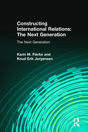 Constructing International Relations: The Next Generation: The Next Generation book cover