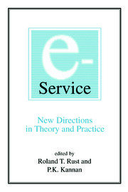 E-Service: New Directions in Theory and Practice: New Directions in Theory and Practice book cover