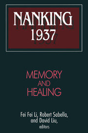 Nanking 1937: Memory and Healing book cover