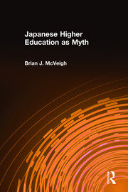 Japanese Higher Education as Myth book cover