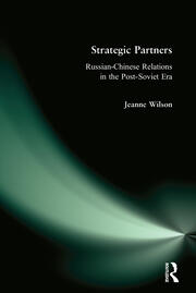 Strategic Partners: Russian-Chinese Relations in the Post-Soviet Era book cover