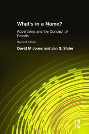 What's in a Name?: Advertising and the Concept of Brands book cover