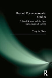 Beyond Post-communist Studies: Political Science and the New Democracies of Europe book cover