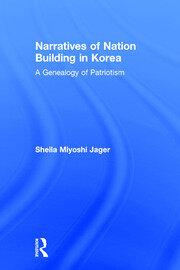 Narratives of Nation-Building in Korea: A Genealogy of Patriotism book cover
