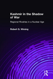 Kashmir in the Shadow of War: Regional Rivalries in a Nuclear Age book cover