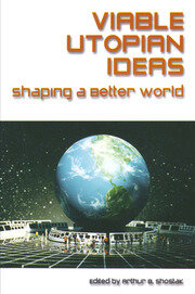 Viable Utopian Ideas: Shaping a Better World book cover