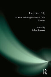 Here to Help: NGOs Combating Poverty in Latin America: NGOs Combating Poverty in Latin America book cover
