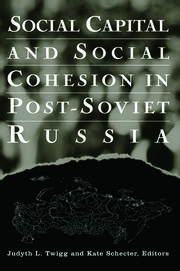 Social Capital and Social Cohesion in Post-Soviet Russia book cover