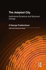 The Adapted City: Institutional Dynamics and Structural Change book cover