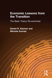 Economic Lessons from the Transition: The Basic Theory Re-examined: The Basic Theory Re-examined book cover