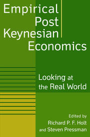 Empirical Post Keynesian Economics: Looking at the Real World book cover