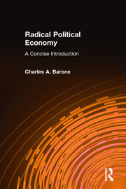 Radical Political Economy: A Concise Introduction: A Concise Introduction book cover