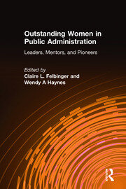 Outstanding Women in Public Administration: Leaders, Mentors, and Pioneers book cover