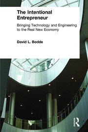 The Intentional Entrepreneur: Bringing Technology and Engineering to the Real New Economy book cover