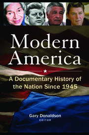 Modern America: A Documentary History of the Nation Since 1945: A Documentary History of the Nation Since 1945 book cover