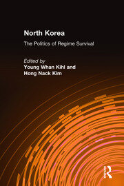 North Korea: The Politics of Regime Survival: The Politics of Regime Survival book cover
