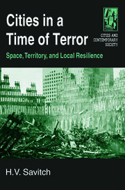 Cities in a Time of Terror: Space, Territory, and Local Resilience: Space, Territory, and Local Resilience book cover