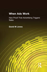 When Ads Work: New Proof That Advertising Triggers Sales book cover