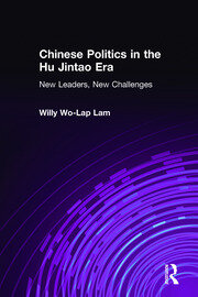 Chinese Politics in the Hu Jintao Era: New Leaders, New Challenges: New Leaders, New Challenges book cover