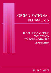 Organizational Behavior 5: From Unconscious Motivation to Role-motivated Leadership book cover