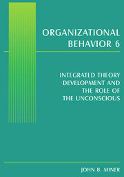 Organizational Behavior 6: Integrated Theory Development and the Role of the Unconscious book cover