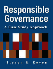 Responsible Governance: A Case Study Approach: A Case Study Approach book cover