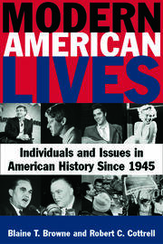 Modern American Lives: Individuals and Issues in American History Since 1945: Individuals and Issues in American History Since 1945 book cover