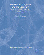 The Financial System and the Economy: Principles of Money and Banking book cover