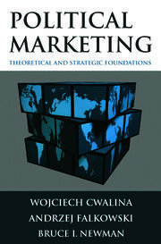 Political Marketing:: Theoretical and Strategic Foundations book cover